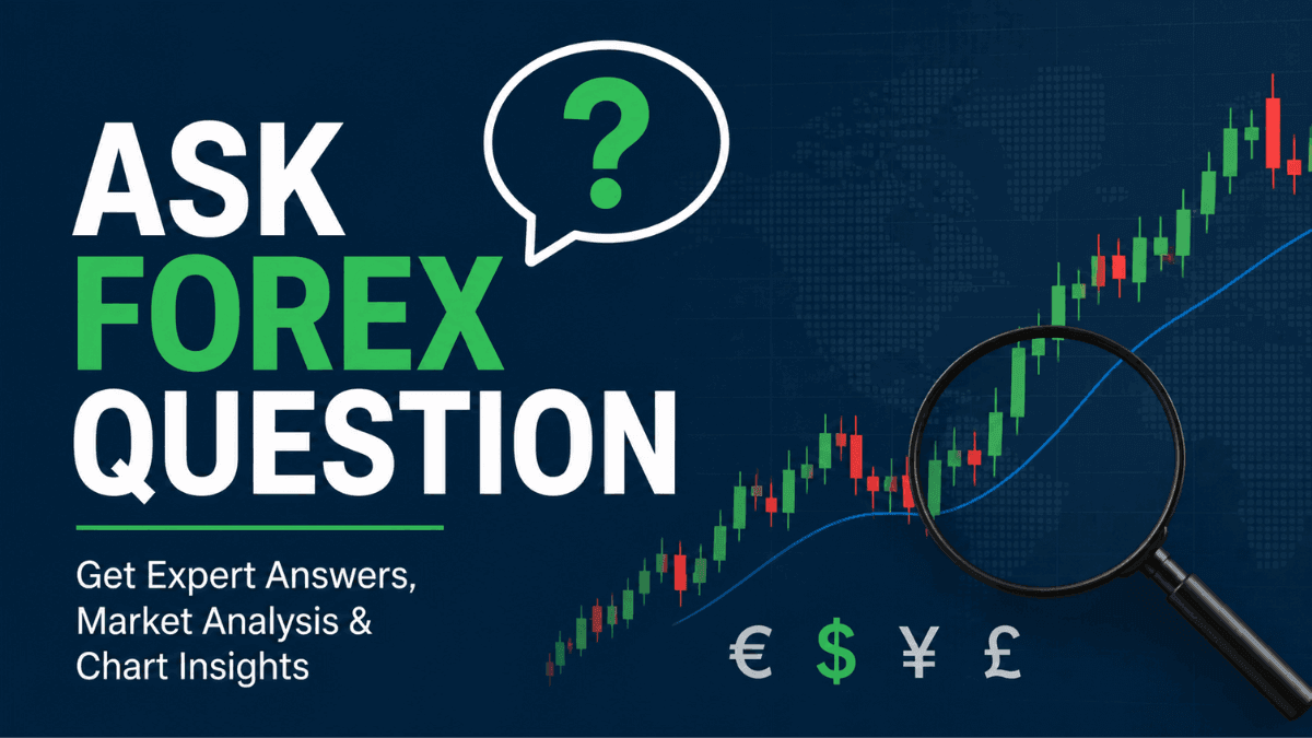 Ask Forex Question